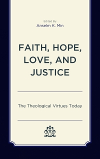 Imagen de portada: Faith, Hope, Love, and Justice 9781498577113