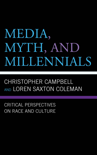 Imagen de portada: Media, Myth, and Millennials 9781498577359