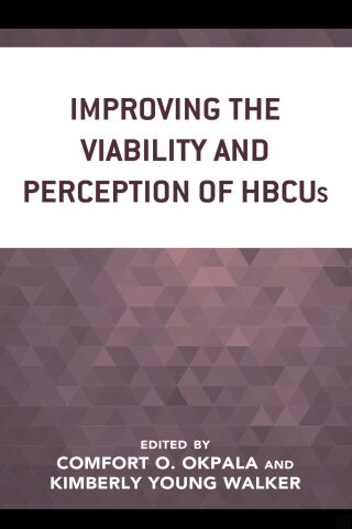 Imagen de portada: Improving the Viability and Perception of HBCUs 1st edition 9781498578646