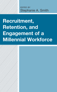 Omslagafbeelding: Recruitment, Retention, and Engagement of a Millennial Workforce 9781498579698