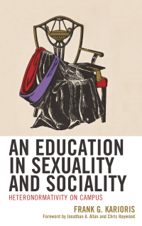 صورة الغلاف: An Education in Sexuality and Sociality 9781498580861