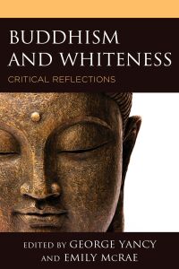 Omslagafbeelding: Buddhism and Whiteness 9781498581028