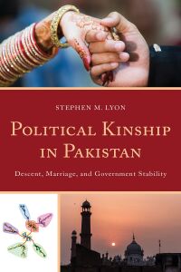 Cover image: Political Kinship in Pakistan 9781498582179