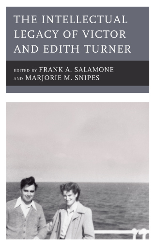 Imagen de portada: Intellectual Legacy of Victor and Edith Turner 9781498582209