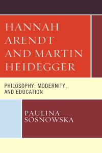 Cover image: Hannah Arendt and Martin Heidegger 9781498582414