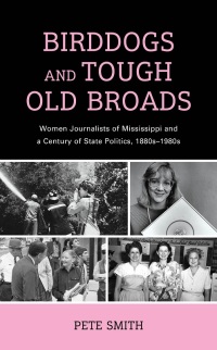 表紙画像: Birddogs and Tough Old Broads 9781498582452