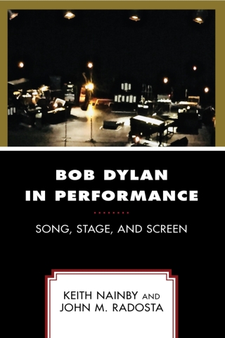 صورة الغلاف: Bob Dylan in Performance 1st edition 9781498582636