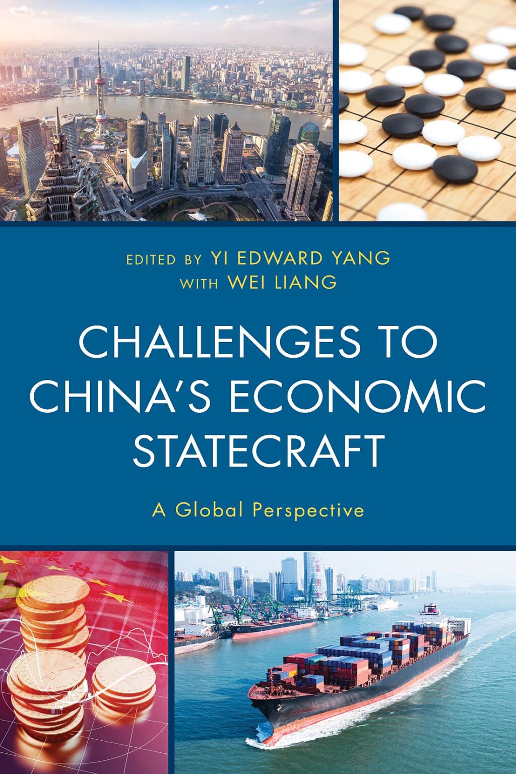 Challenges to China’s Economic Statecraft A Global Perspective
