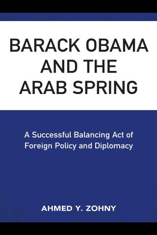 Cover image: Barack Obama and the Arab Spring 1st edition 9781498584258