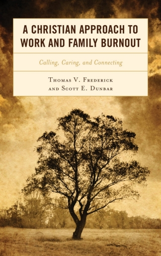 Cover image: A Christian Approach to Work and Family Burnout 9781498584289