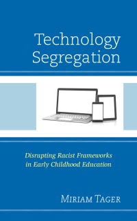 Imagen de portada: Technology Segregation 9781498584432