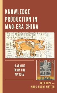 صورة الغلاف: Knowledge Production in Mao-Era China 9781498584630