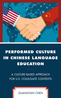 Cover image: Performed Culture in Chinese Language Education 9781498584951