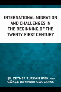 Imagen de portada: International Migration and Challenges in the Beginning of the Twenty-First Century 9781498586016