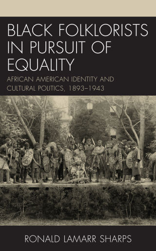 Imagen de portada: Black Folklorists in Pursuit of Equality 9781498586139