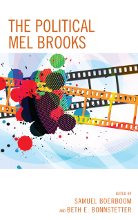 Cover image: The Political Mel Brooks 9781498586702