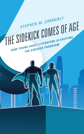 Immagine di copertina: Sidekick Comes of Age 9781498586795