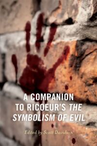 表紙画像: A Companion to Ricoeur's The Symbolism of Evil 9781498587143
