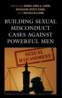 Imagen de portada: Building Sexual Misconduct Cases against Powerful Men 9781498587471