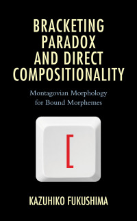 Cover image: Bracketing Paradox and Direct Compositionality 9781498588102