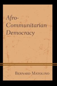 Cover image: Afro-Communitarian Democracy 9781498588287