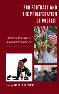 Omslagafbeelding: Pro Football and the Proliferation of Protest 9781498589178