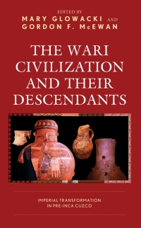 Titelbild: The Wari Civilization and Their Descendants 9781498589642