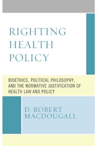 Imagen de portada: Righting Health Policy 9781498589970