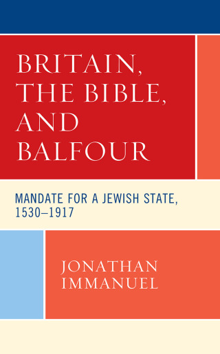 Cover image: Britain, the Bible, and Balfour 1st edition 9781498590730