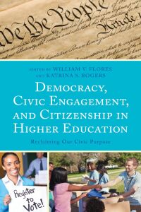 Omslagafbeelding: Democracy, Civic Engagement, and Citizenship in Higher Education 9781498590969