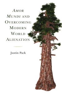 Cover image: Amor Mundi and Overcoming Modern World Alienation 9781498591348