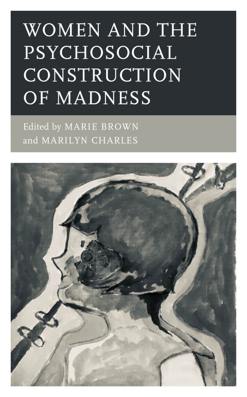 Women and the Psychosocial Construction of Madness - FULL INSTANT DOWNLOAD | PDF DOCX EPUB