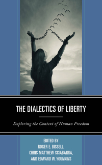 Cover image: The Dialectics of Liberty 9781498592116