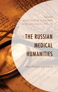 Cover image: The Russian Medical Humanities 9781498592154