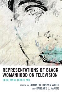 Immagine di copertina: Representations of Black Womanhood on Television 9781498592666