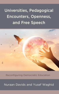 Imagen de portada: Universities, Pedagogical Encounters, Openness, and Free Speech 9781498593779