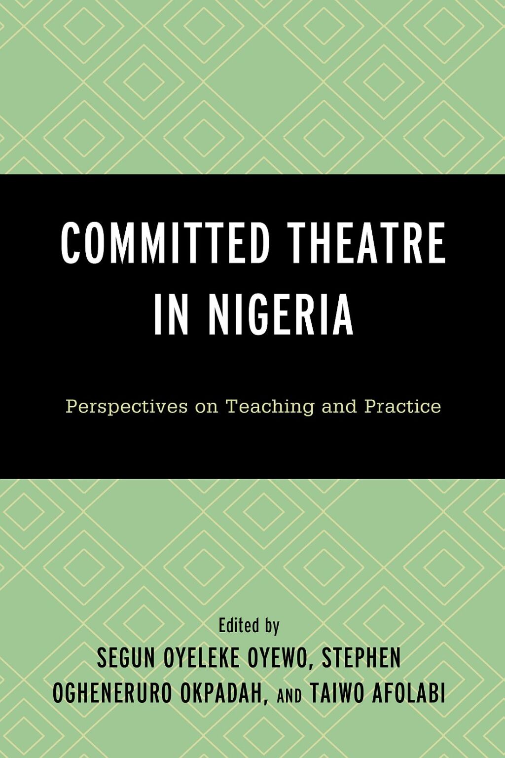 Committed Theatre in Nigeria Perspectives on Teaching and Practice