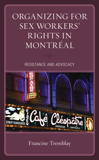 Titelbild: Organizing for Sex Workers’ Rights in Montréal 9781498593892