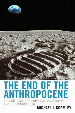 Cover image: The End of the Anthropocene 1st edition 9781498594059