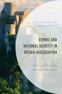 Cover image: Ethnic and National Identity in Bosnia-Herzegovina 9781498594172