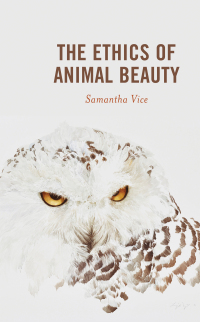 Imagen de portada: The Ethics of Animal Beauty 9781498594509