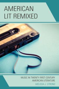 Cover image: American Lit Remixed 9781498594776