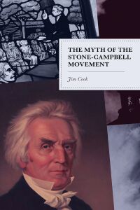 Imagen de portada: The Myth of the Stone-Campbell Movement 9781498595612