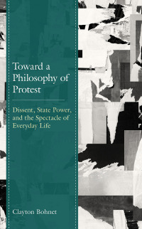 Imagen de portada: Toward a Philosophy of Protest 9781498596398