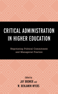 Cover image: Critical Administration in Higher Education 9781498596510