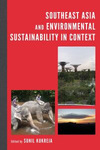 Cover image: Southeast Asia and Environmental Sustainability in Context 9781498596817