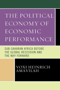 Cover image: The Political Economy of Economic Performance 9781498597838