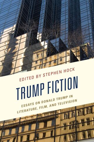 Cover image: Trump Fiction 1st edition 9781498598040