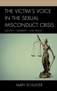 Omslagafbeelding: The Victim's Voice in the Sexual Misconduct Crisis 9781498598484