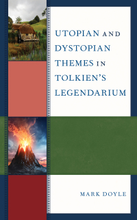 Imagen de portada: Utopian and Dystopian Themes in Tolkien’s Legendarium 9781498598675